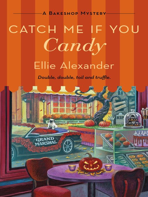 Title details for Catch Me If You Candy by Ellie Alexander - Available